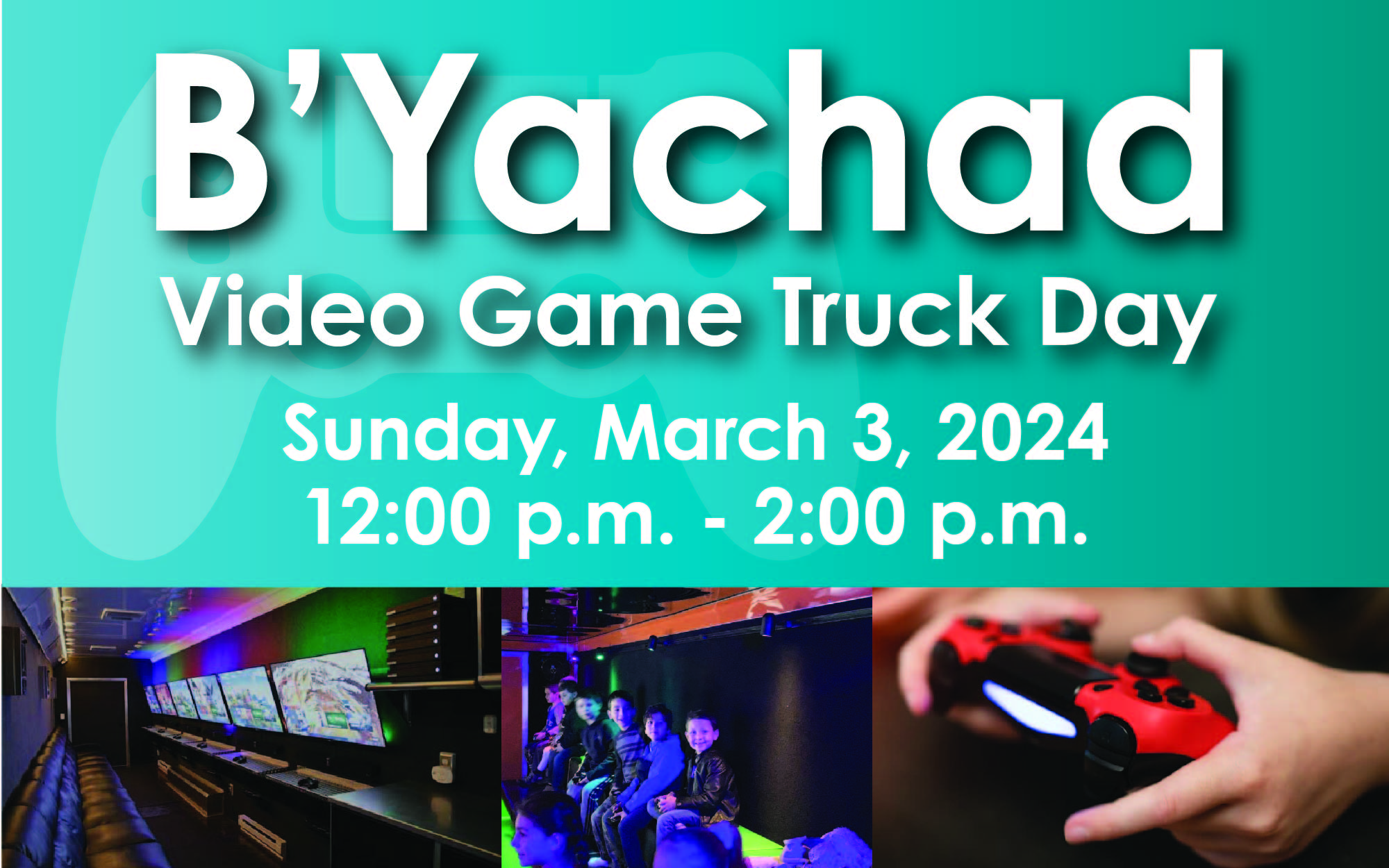 Tween B’Yachad Video Game Truck Day