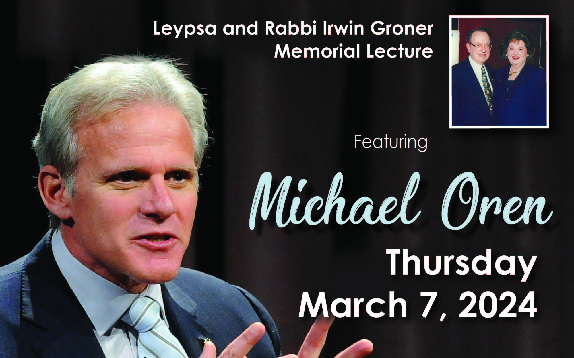 Leypsa and Rabbi Irwin Groner Memorial Lecture featuring Michael Oren
